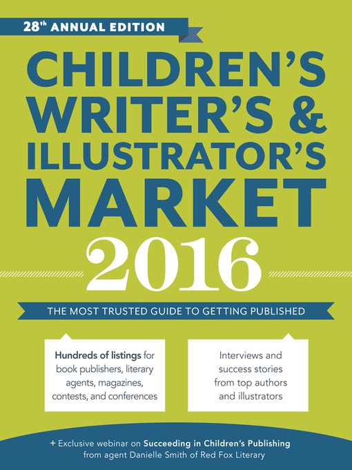 Title details for Children's Writer's & Illustrator's Market 2016 by Chuck Sambuchino - Available
